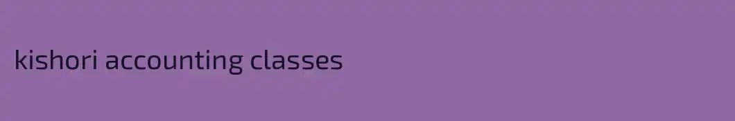kishori accounting classes 